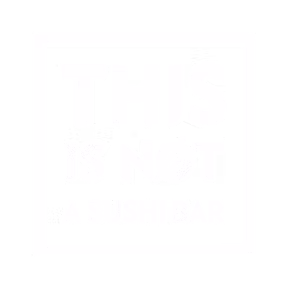 This is Not a Sushibar